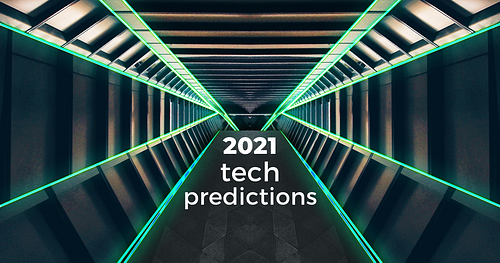 2021 Tech Predictions